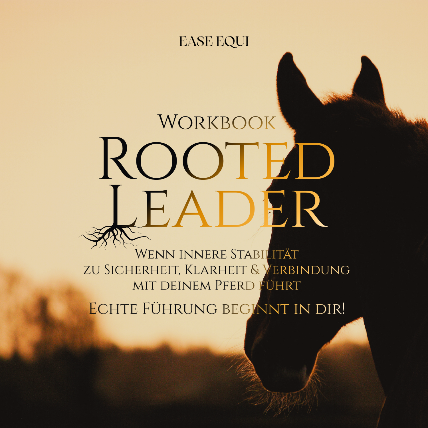 Rooted Leader - Echte Führung beginnt in dir!