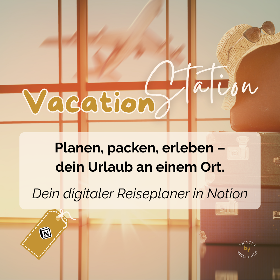 Banner für den digitalen Reiseplaner in Notion: Vacation Station. Alles rund um den Urlaub an einem Ort organisieren.