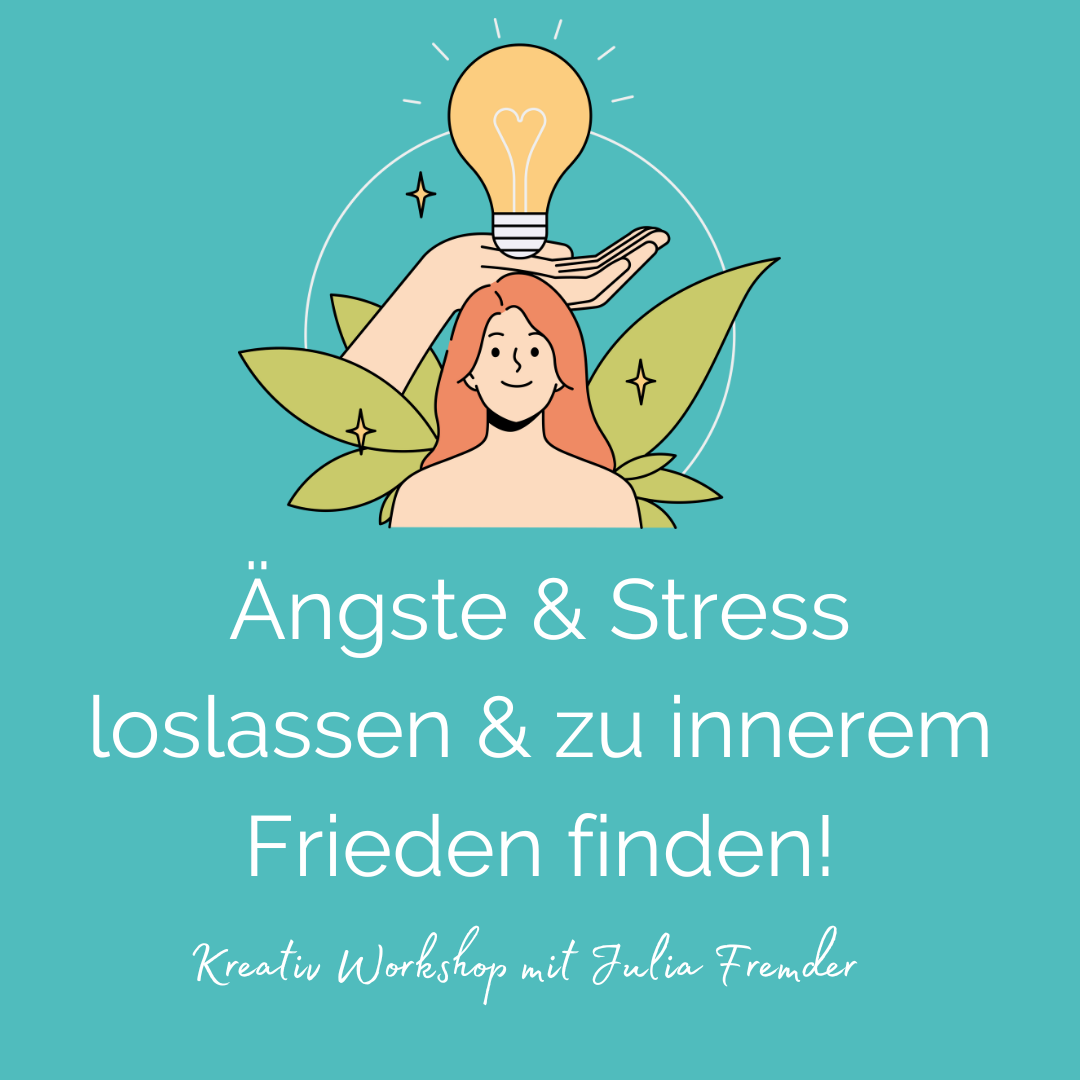 Entspannungs-Workshop: Angst & Stress loslassen mit Kreativ-Technik ...