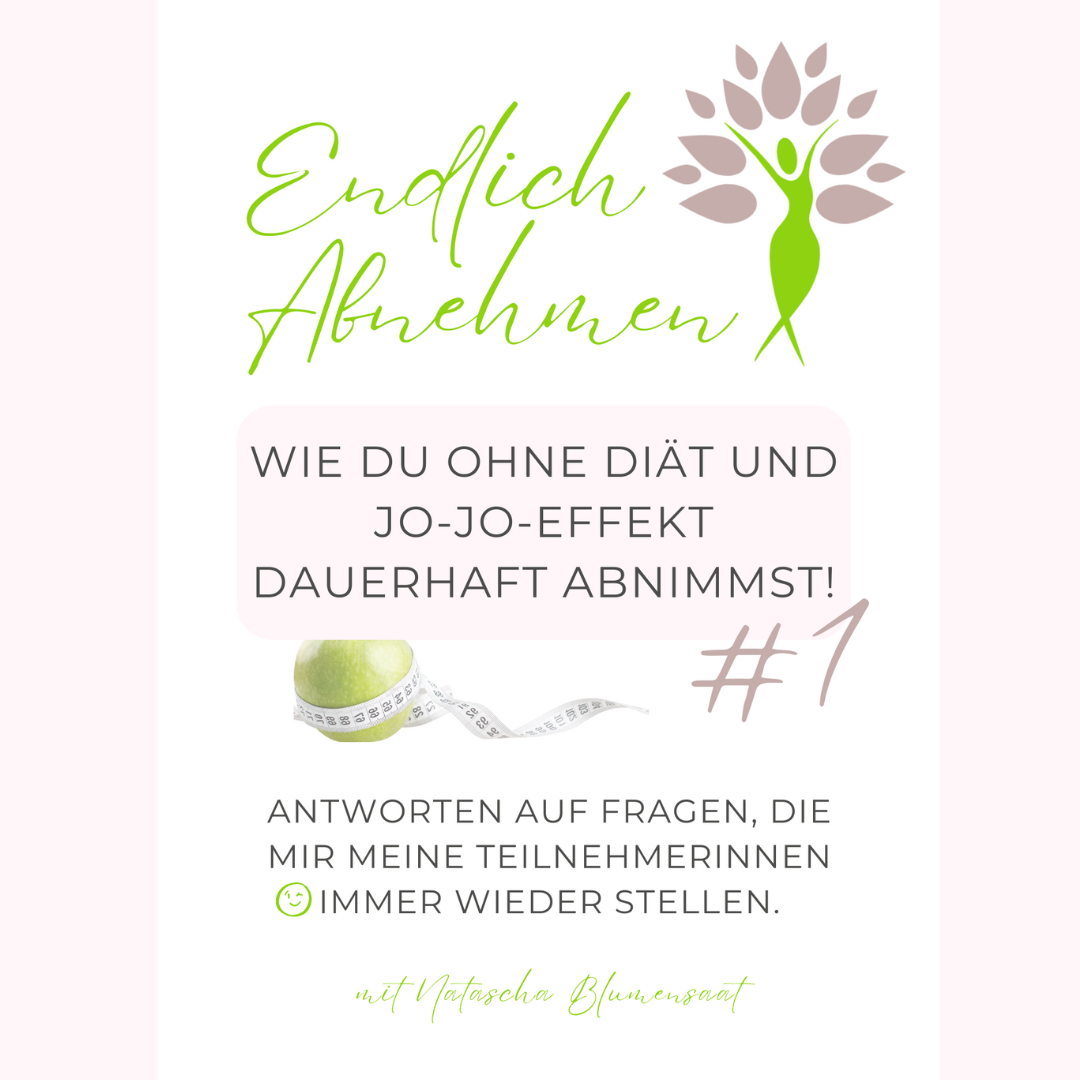 Cover „Endlich Abnehmen“ – ohne Diät, ohne Jo-Jo-Effekt. Tipps von Natascha Blumensaat für gesundes, dauerhaftes Abnehmen 