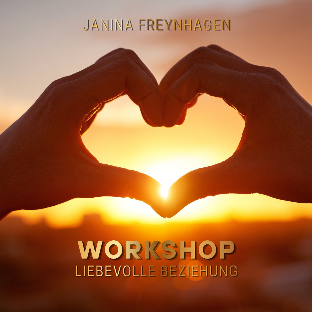 Workshop: "Liebevolle Beziehung"
