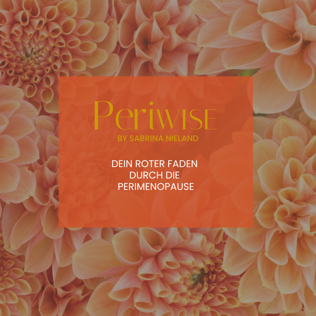 PERIWISE. Dein roter Faden durch die Perimenopause.