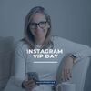 Instagram VIP Day