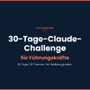Cover 30-Tage-Claude-Challenge für Führungskräfte