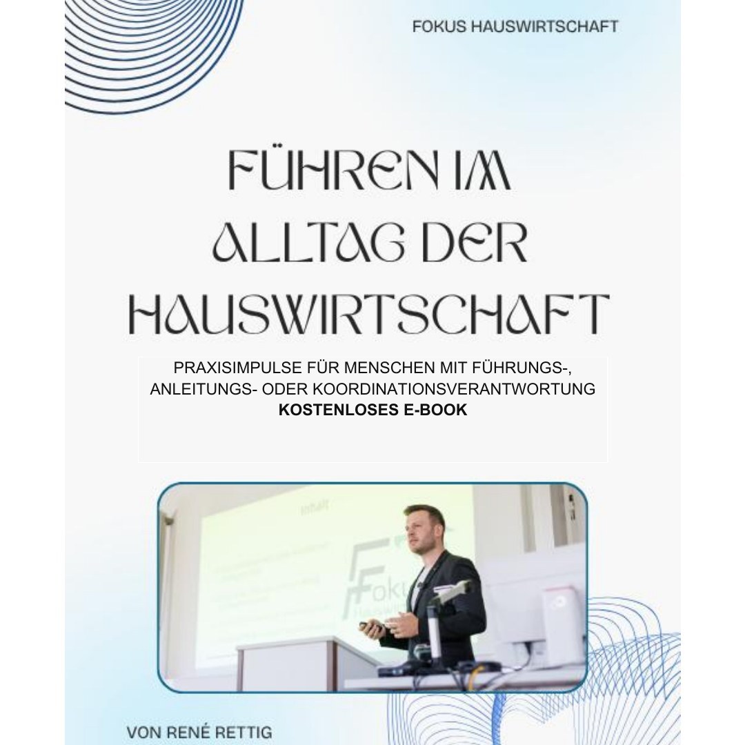 Cover: Führen im Alltag der Hauswirtschaft – kostenloses E-Book von René Rettig für Führungsverantwortliche.