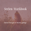 Seelen- Workbook: deine Energie in Worte gelegt mit Räuchermischung