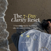 Cover-Bild für The 7-Day Clarity Reset. Ein Guide mit praktischen Übungen für mehr Klarheit, Fokus und somit auch Erfolg.