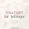 ChatGPT für Anfänger