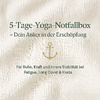 Banner für Onlinekurs 5-Tage Yoga-Notfallbox mit Anker - Dein Anker in der Erschöpfung. Für Ruhe, Kraft und innere Stabilität