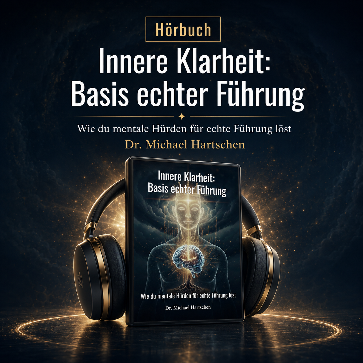 Hörbuch Innere Klarheit Basis echter Führung Hartschen - p-1254x1254.png