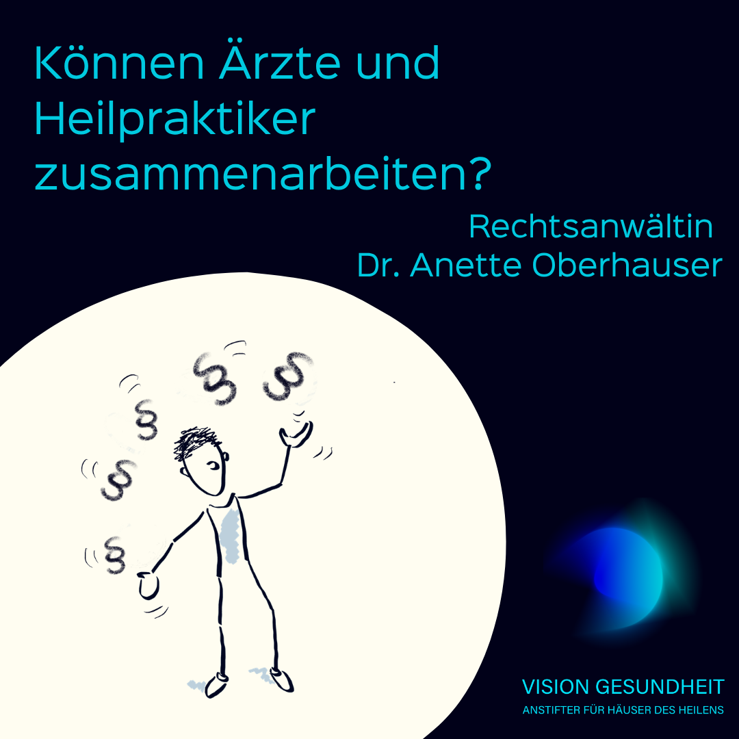 Vortrag Oberhauser: wie können Ärzte und Heilpraktiker zusammenarbeiten