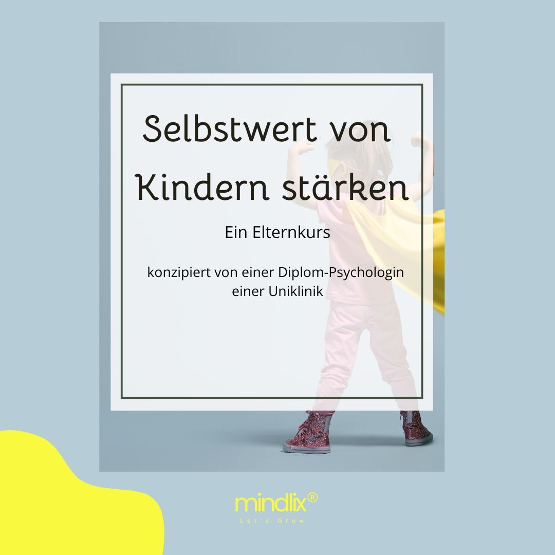 Selbstwert von Kindern stärken