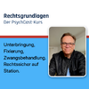 Rechtsgrundlagen stationärer Behandlungen – Der PsychCast-Kurs von Dr. Jan Dreher