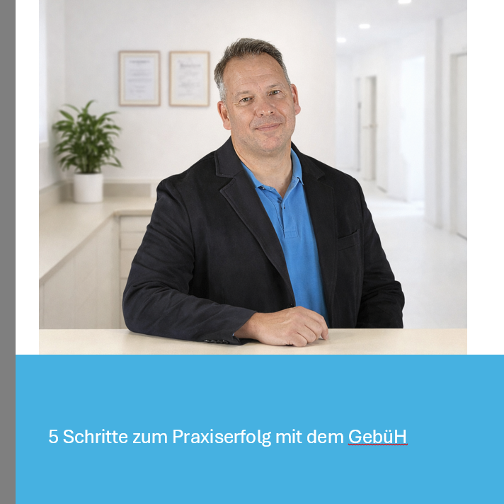 kostenloses ebook: 5 Schritte zum Praxiserfolg mit der GebüH