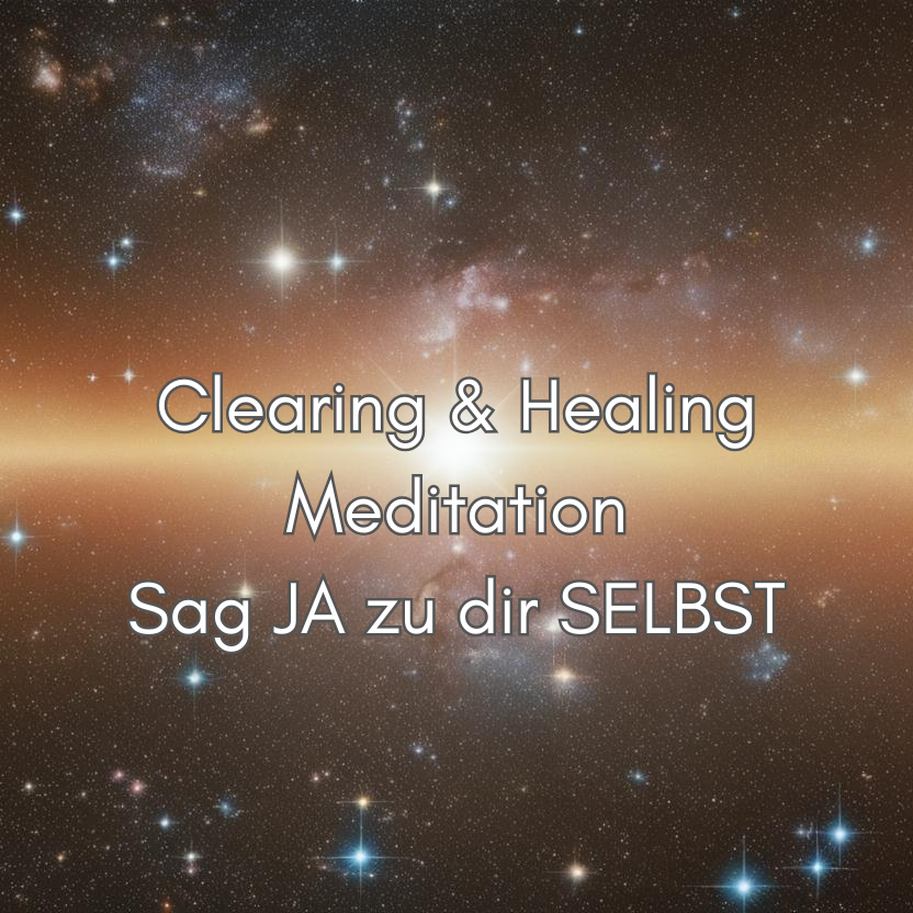 Clearings & Healings Meditation SaJA zu dir SELBST-832x832.png