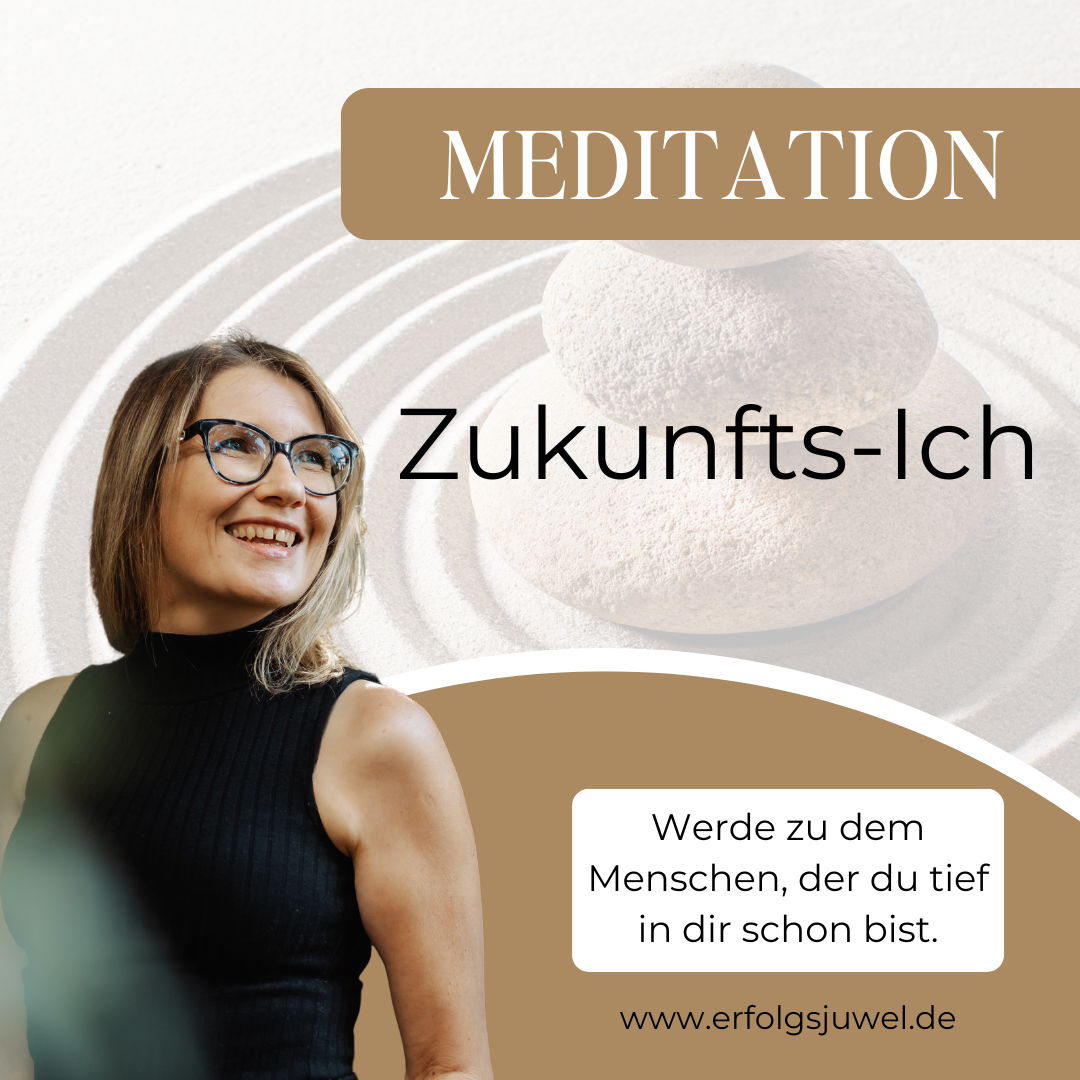 Meditation Zukunfts-Ich