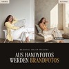 Aus Handyfotos werden Brandfotos
