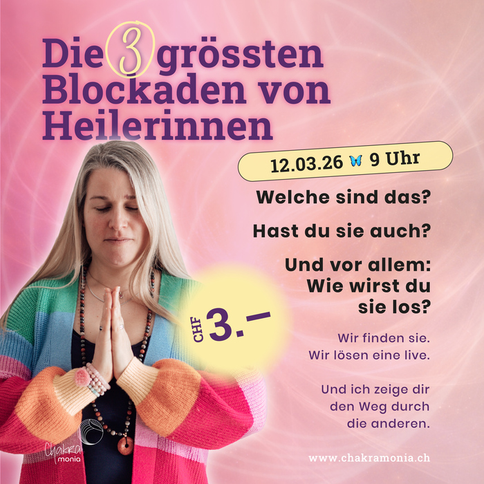 Masterclass - Die 3 grössten Blockaden von Heilerinnen - chakramonia