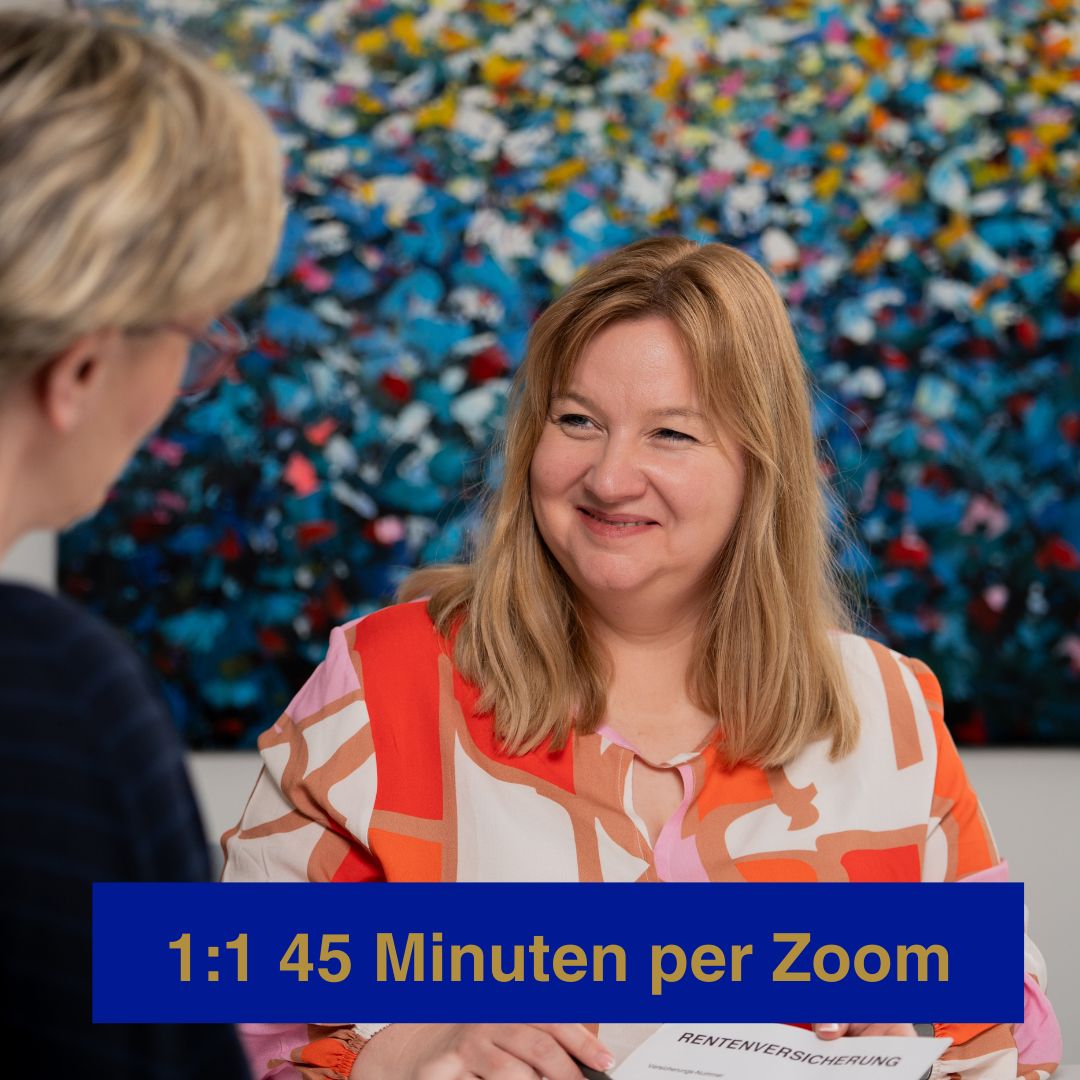 1 zu 1 Beratung 45 Minuten per Zoom