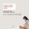 Titelbild Mama Food - Rezepte für Zwei: Stärkende und nährende Gerichte für Schwangerschaft, Wochenbett und Stillzeit