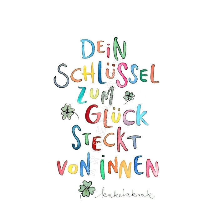 "Dein Schlüssel zum Glück steckt von innen" krikelakrak
