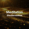 Meditation Glaubenssätze