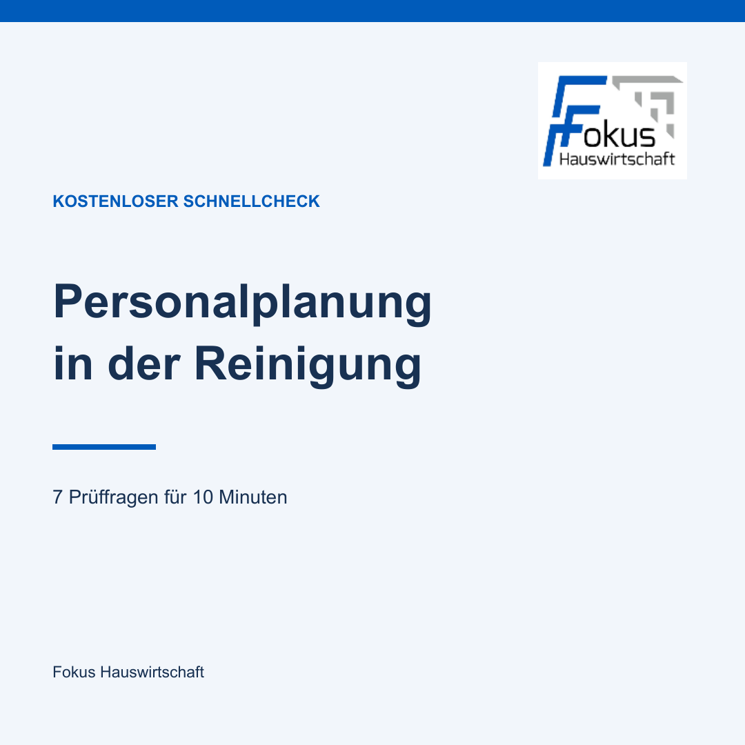 Kostenloser Schnellcheck: Personalplanung in der Reinigung – 7 Prüffragen für 10 Minuten