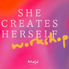 She Creates Herself Workshop