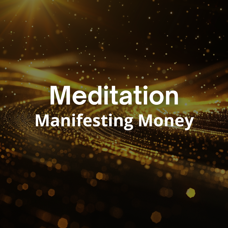 Meditation Manifesting Money