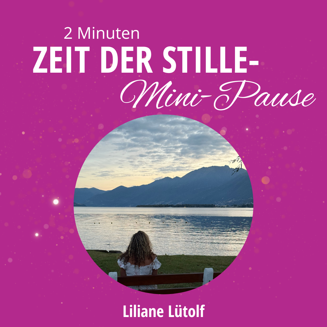 2.) 2 Minuten Zeit der Stille Liiane-1080x1080.png