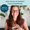 New Moon Alignment Kakaozeremonie: Neumond im Wassermann - Kraftvoller Neubeginn > 6.2.2027