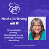 Illustration zur Neukalibrierung mit KI mit Foto von Dr. Christiane Reutel
