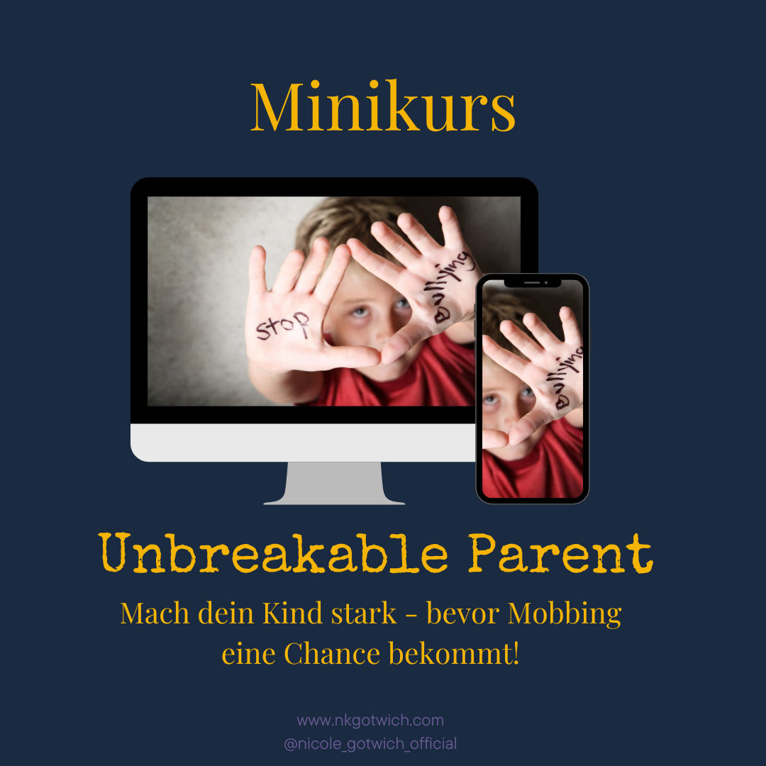 unbreakable parent mobbing prävention minikurs