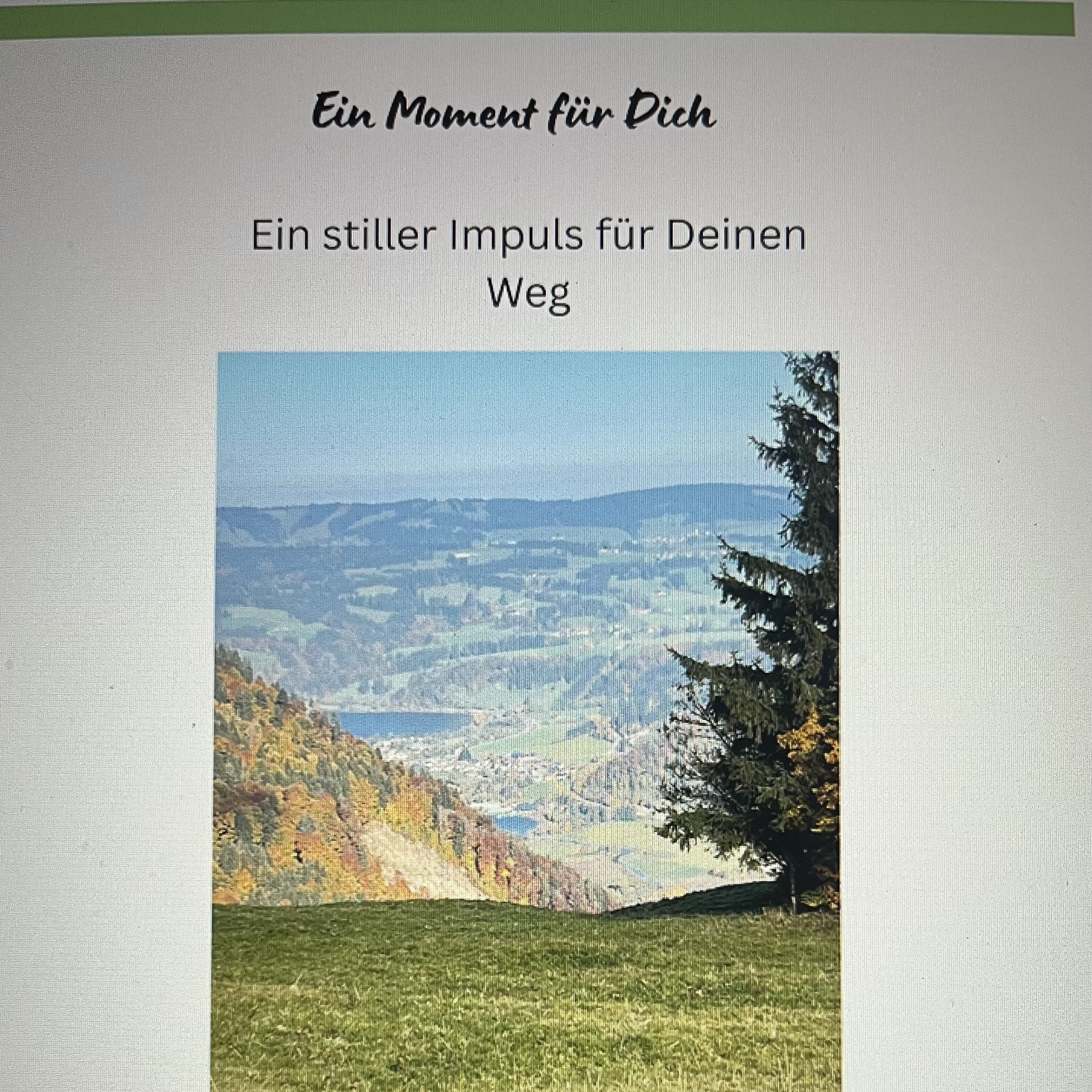 Ein stiller Moment für Deinen Weg