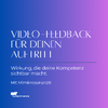 Video-Feedback für deinen Auftritt. Wirkung, die deine Kompetenz sichtbar macht. Mit Mimikresonanz® - Gyöngyi Varga