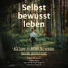Titelbild Workbook Selbst bewusst leben von Romy Schwarz