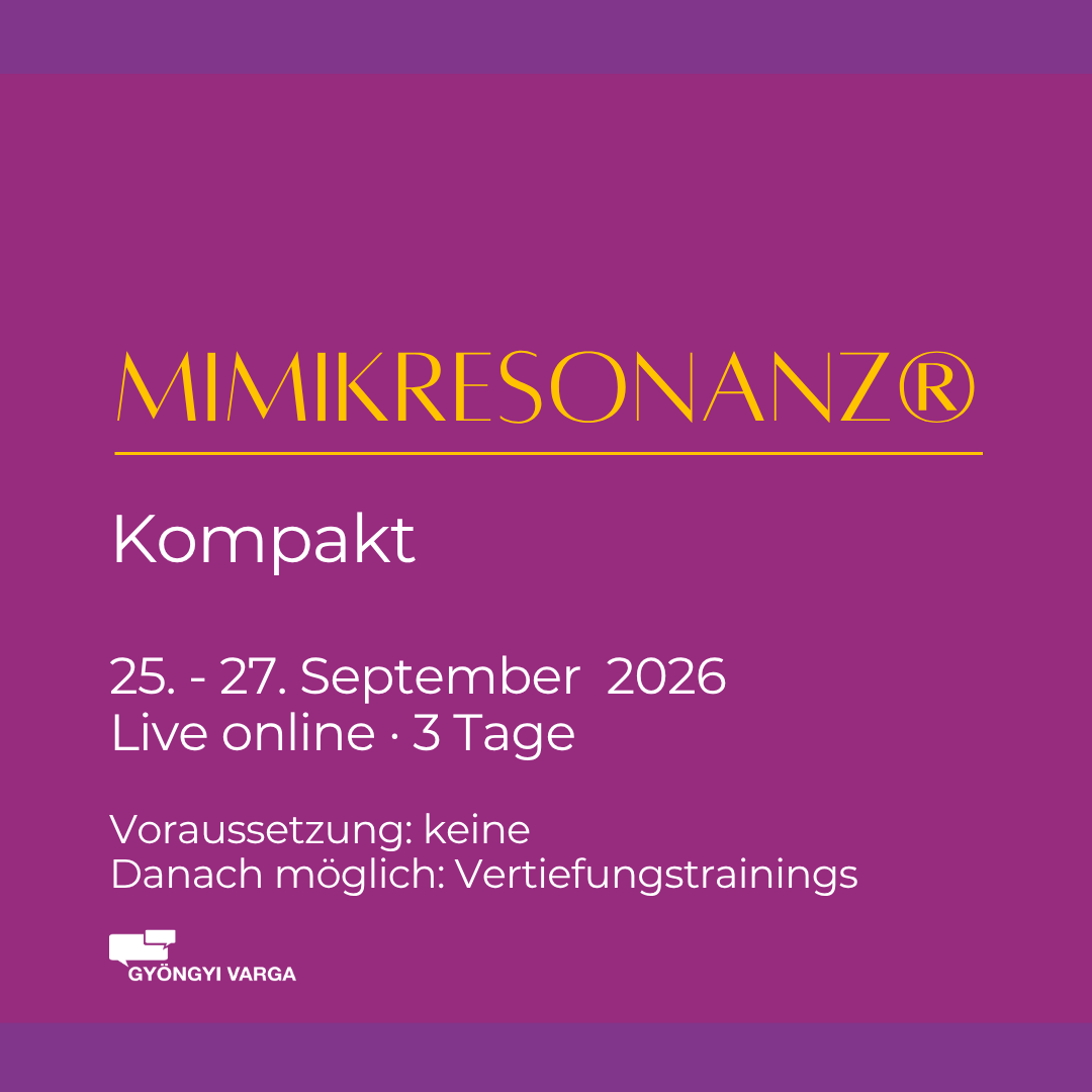 Mimikresonanz - Kompakt - Seminar (Basic & Professional) bei Culturebalance, Gyöngyi Varga