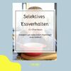 Selektives Essverhalten und ARFID