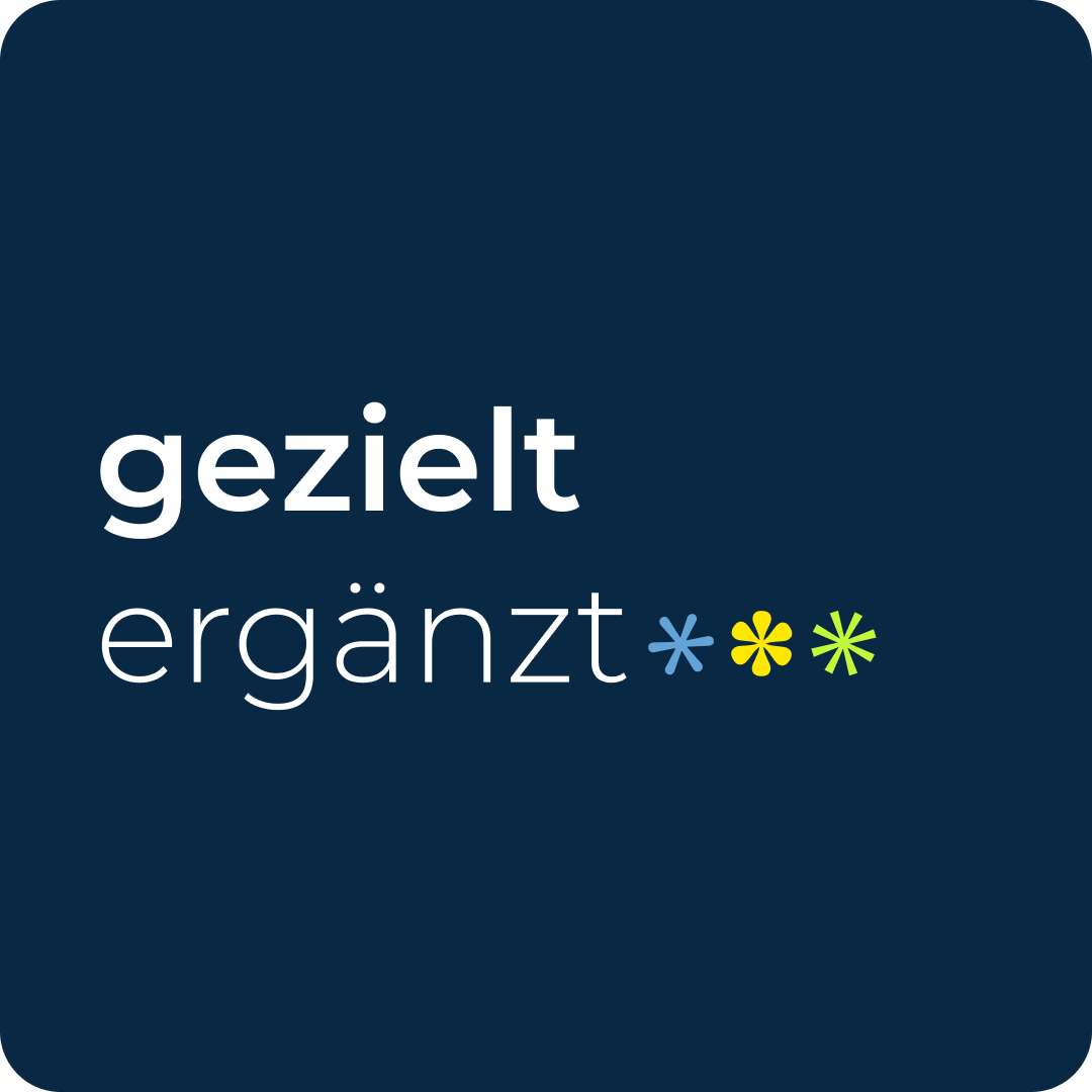 gezielt ergänzt