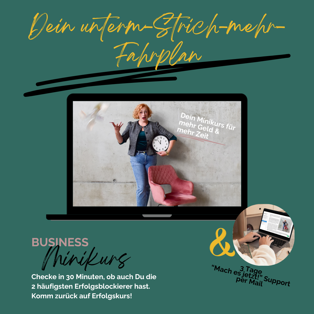 Minikurs für Selbstständige, die mehr Geld & mehr Zeit brauchen