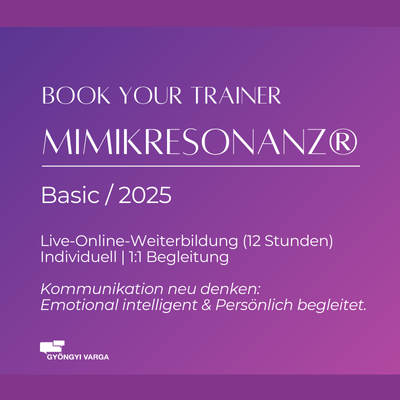 Book Your Trainer: Mimikresonanz® - Basic | Live-Online-Weiterbildung | Individuell | 1:1 Begleitung