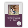 Workbook - Stressfrei pflanzlich in 8 Wochen - Esther von Sigsfeld