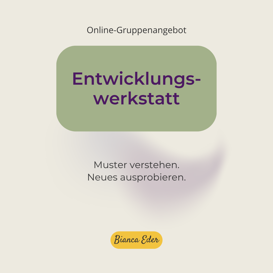 Cover der Entwicklungswerkstatt, psychologisches Online-Gruppenangebot von Bianca Eder