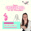 Webinar Dein erstes Reel in 60 Minuten