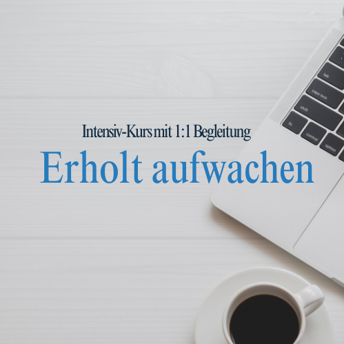 Intensiv-Kurs mit 1:1 Begleitung