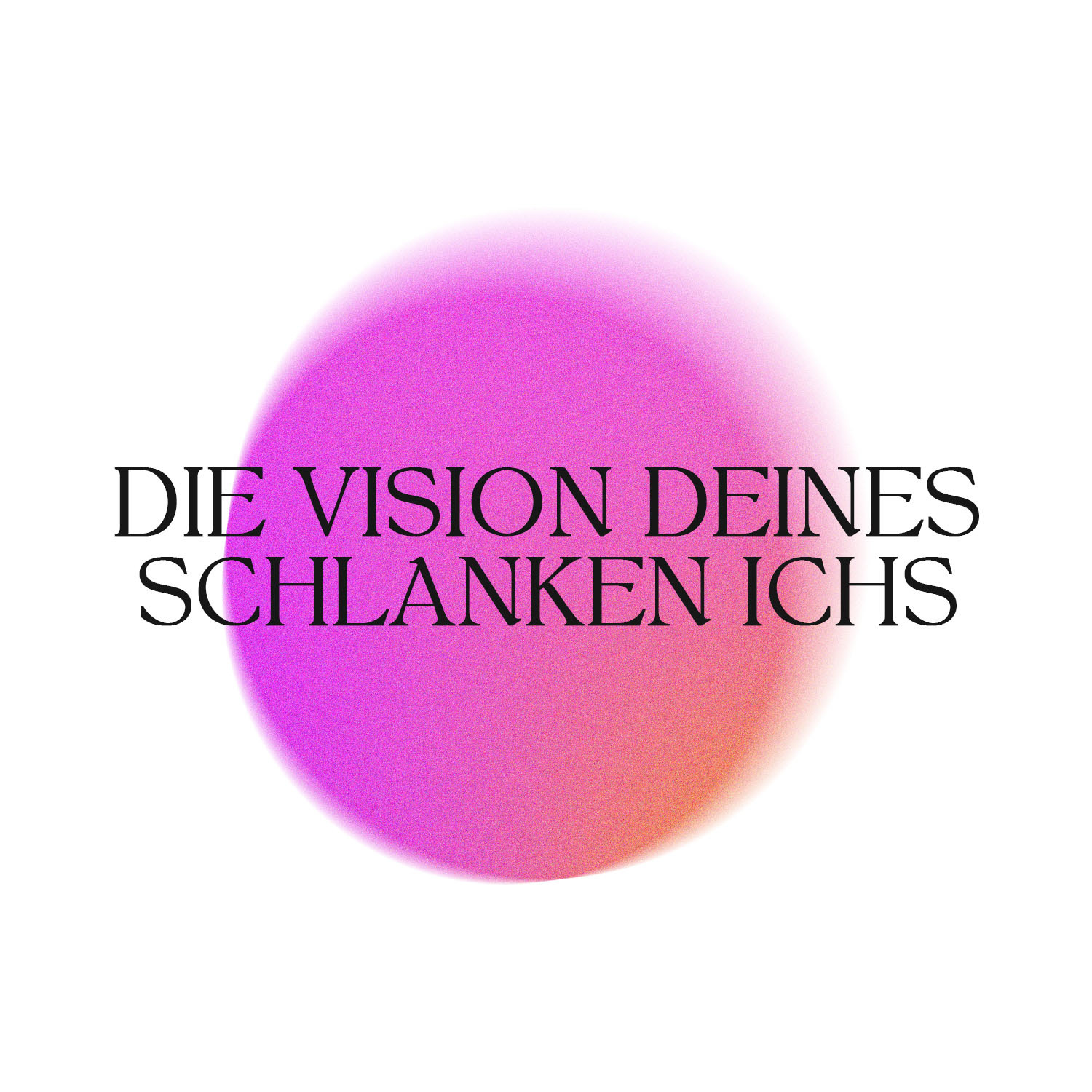 0053_Die Vision deines schlanken Ichs-1500x1500.jpg