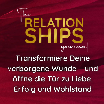 The RELATIONSHIPS you want