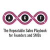 ACT - The Repeatable Sales Playbook for Founders and SMBs