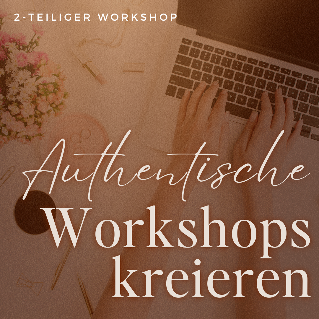 Authentische Workshops kreieren