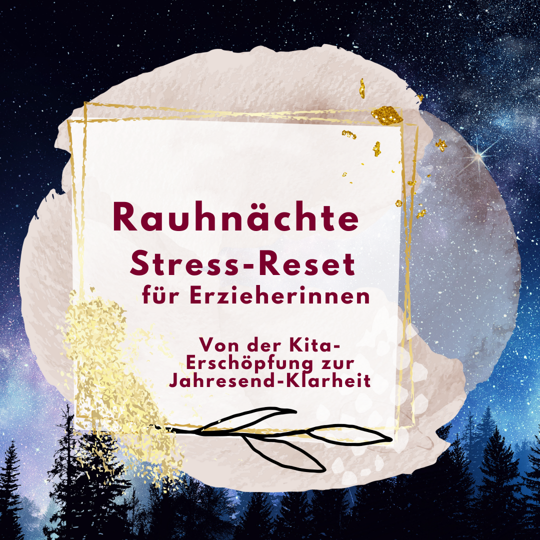 Rauhnächte Stress Reset Erzieherinnen-1080x1080.png